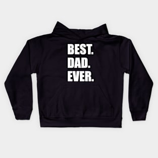 Best Dad Ever Kids Hoodie